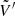 $ \tilde{V}^\prime $