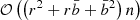$ {\mathcal{O}}\left(\left(r^2+r\bar{b}+\bar{b}^2\right)n\right) $