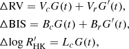 $$ \begin{aligned}&\Delta \mathrm{RV} = V_c G(t) + V_r G^\prime (t),\nonumber \\ &\Delta \mathrm{BIS} = B_c G(t) + B_r G^\prime (t),\nonumber \\ &\Delta {\log R_{\rm HK}^{\prime }} = L_c G(t), \end{aligned} $$