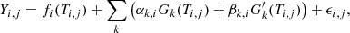 $$ \begin{aligned} Y_{i,j} = f_i(T_{i,j}) + \sum _k \left(\alpha _{k,i} G_k(T_{i,j}) + \beta _{k,i} G^\prime _k(T_{i,j})\right) + \epsilon _{i,j}, \end{aligned} $$
