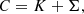 $$ \begin{aligned} C = K + \Sigma , \end{aligned} $$