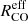$ R^{\mathrm{eff}}_{\mathrm{CO}} $