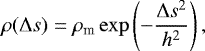 \begin{equation*}\rho(\Delta s)=\rho_{\textrm{m}}\exp\left(-\frac{\Delta s^2}{h^2}\right), \end{equation*}