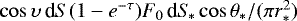 $\cos\upsilon\,\textrm{d} S(1-e^{-\tau})F_0\,\textrm{d} S\!_{\ast}\cos\theta_{\ast}/(\pi r_{\ast}^2)$