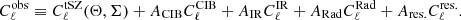 $$ \begin{aligned} C_{\ell }^\mathrm{obs} \equiv C_{\ell }^\mathrm{tSZ}(\Theta ,\Sigma )+A_{\rm CIB}C^\mathrm{CIB}_{\ell }+A_{\rm IR}C^\mathrm{IR}_{\ell }+A_{\rm Rad}C^\mathrm{Rad}_{\ell }+A_{\rm res.}C^\mathrm{res.}_{\ell }. \end{aligned} $$