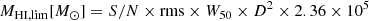 $$ \begin{aligned} M_{\rm HI,lim} [M_{\odot }] = S/N \times \mathrm{rms} \times W_{50} \times D^2 \times 2.36\times 10^5 \end{aligned} $$