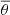 $ \overline{\theta} $