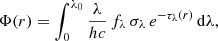 $$ \begin{aligned} \Phi (r) = \int ^{\lambda _0}_{0} \frac{\lambda }{hc}\,f_\lambda \,\sigma _\lambda \,e^{-\tau _\lambda (r)}\,\mathrm{d}\lambda \mathrm{,} \end{aligned} $$