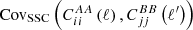 $ \mathrm{Cov}_{\mathrm{SSC}} \left(C_{ii}^{A A}\left(\ell\right), C_{jj}^{BB}\left(\ell^\prime\right)\right) $