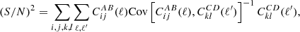$$ \begin{aligned} \left(S/N\right)^2 = \sum _{i,j,k,l}\!\sum _{\ell ,\ell ^{\prime }} C^{AB}_{ij}(\ell ) \mathrm{Cov}\left[C_{ij}^{AB}(\ell ),C_{kl}^{CD}(\ell ^{\prime })\right]^{-1} C^{CD}_{kl}(\ell ^{\prime }), \end{aligned} $$