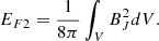$$ \begin{aligned} E_{F2} = \frac{1}{8\pi } \int _V B_{J}^2 dV. \end{aligned} $$