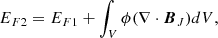 $$ \begin{aligned} E_{F2}= E_{F1} + \int _V\phi (\nabla \cdot \boldsymbol{B}_J) dV, \end{aligned} $$