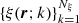 $ \{\xi(\boldsymbol r;k)\}_{k=1}^{{N_\xi}} $