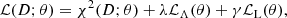 $$ \begin{aligned} \mathcal{L} (D;\theta )=\chi ^2(D;\theta ) + \lambda \mathcal{L} _\Lambda (\theta ) + \gamma \mathcal{L} _{\rm L}(\theta ), \end{aligned} $$