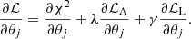 $$ \begin{aligned} \frac{\partial \mathcal{L} }{\partial \theta _j}=\frac{\partial \chi ^2}{\partial \theta _j}+\lambda \frac{\partial \mathcal{L} _\Lambda }{\partial \theta _j}+\gamma \frac{\partial \mathcal{L} _{\rm L}}{\partial \theta _j}. \end{aligned} $$