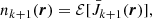 $$ \begin{aligned}&n_{k+1}(\boldsymbol{r}) = {\mathcal{E} }[\bar{J}_{k+1}(\boldsymbol{r})], \end{aligned} $$