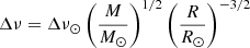 $$ \begin{aligned} \Delta \nu = \Delta \nu _\odot \left(\frac{M}{M_\odot }\right)^{1/2} \left(\frac{R}{R_\odot }\right)^{-3/2} \end{aligned} $$
