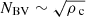 $ N_{\mathrm{BV}} \sim \sqrt{{\rho_{\text{c}}}} $