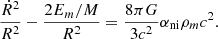 $$ \begin{aligned} \frac{\dot{R}^2}{R^2} -\frac{2E_m/M}{R^2} = \frac{8\pi G}{3 c^2}\alpha _{\mathrm{ni} } \rho _m c^2 . \end{aligned} $$