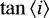 $\tan \left< i \right>$