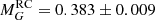 $ M_{G}^{\mathrm{RC}} = 0.383 \pm 0.009 $