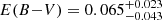 $ E(B{-}V) = 0.065^{+0.023}_{-0.043} $