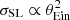 $ {\sigma_\mathrm{{SL}}} \propto {\theta^2_{\mathrm{Ein}}} $