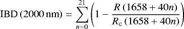 \begin{equation*}\textrm{IBD}\left(2000\,\textrm{nm}\right)=\sum_{n=0}^{21}\left(1-\frac{R\left(1658+40n\right)}{R_{\textrm{c}}\left(1658+40n\right)}\right)\end{equation*}