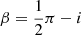 $ \beta = \frac{1}{2}\pi - i $