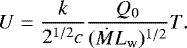 \begin{equation*} U = \frac{k}{2^{1/2}c}\frac{Q_0}{(\dot{M}L_{\textrm{w}})^{1/2}}T. \end{equation*}