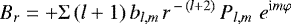 \begin{equation*} B_{r} = + \Sigma \, (l+1)\, b_{l,m}\, r^{\,-\,(l+2)}\, P_{l,m}\,\, e^{\textrm{i}m\varphi} \end{equation*}