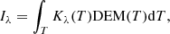 $$ \begin{aligned} I_{\lambda } =\int _{T} K_{\lambda }(T)\mathrm{DEM} (T\mathrm{)} \mathrm{d} T, \end{aligned} $$