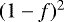 $(1-f){}^2$