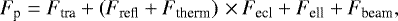 \begin{equation*}F_{\textrm{p}} = F_{\textrm{tra}} + \left(F_{\textrm{refl}}+F_{\textrm{therm}}\right) \,{\times}\, F_{\textrm{ecl}} + F_{\textrm{ell}} + F_{\textrm{beam}},\end{equation*}
