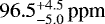 $96.5^{+4.5}_{-5.0}\,\textrm{ppm}$
