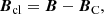 $$ \begin{aligned} \boldsymbol{B}_{\mathrm{cl} }=\boldsymbol{B}-\boldsymbol{B}_{\mathrm{C} }, \end{aligned} $$