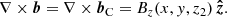 $$ \begin{aligned} \nabla \times {\boldsymbol{b}} = \nabla \times {\boldsymbol{b}}_{\mathrm{C} } = B_z(x,y,z_2) \, \boldsymbol{\hat{z}}. \end{aligned} $$