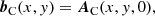 $$ \begin{aligned} \boldsymbol{b}_{\mathrm{C} }(x,y) = \boldsymbol{A}_{\mathrm{C} }(x,y,0), \end{aligned} $$