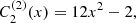 $$ \begin{aligned} C_2^{(2)}(x)&= 12x^2-2, \end{aligned} $$