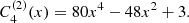 $$ \begin{aligned} C_4^{(2)}(x)&= 80x^4-48x^2+3. \end{aligned} $$