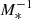 $ M_*^{-1} $
