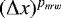 $(\Delta x)^{p_{nrw}}$