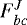 $F_{bc}^J$