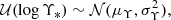 $$ \begin{aligned} \mathcal{U} (\log {\Upsilon _*}) \sim \mathcal{N} (\mu _{\Upsilon },\sigma _{\Upsilon }^2), \end{aligned} $$
