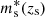 $ {m^*_{\mathrm{s}}}({z_{\mathrm{s}}}) $