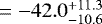 $=-42.0^{+11.3}_{-10.6}$