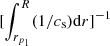 $ {}[\int_{r_{p_1}}^{R} (1/c_{\rm s}) {\rm d}r]^{-1} $