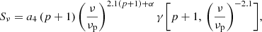$$ \begin{aligned} S_{\nu }=a_{4} \,(p+1) \,\bigg (\frac{\nu }{\nu _{\rm p}}\bigg )^{2.1(p+1)+\alpha } \,\gamma \bigg [p+1, \,\bigg (\frac{\nu }{\nu _{\rm p}}\bigg )^{-2.1}\bigg ], \end{aligned} $$