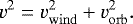 \begin{equation*}v^2=v_{\mathrm{wind}}^2+v_{\mathrm{orb}}^2.\end{equation*}