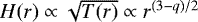 $H(r) \propto \sqrt{T(r)} \propto r^{(3-q)/2}$